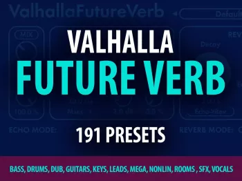 Andi Vax Valhalla Future Verb – 191 Presets VALHALLA FUTURE VERB PRESETS-GTA